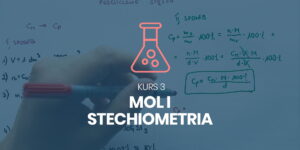 Kurs 3. Mol, stechiometria chemiczna, stężenia i rozpuszczalność